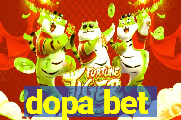 dopa bet